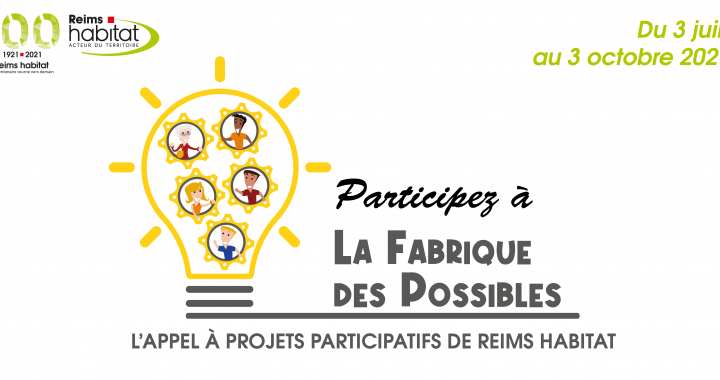 La Fabrique des Possibles : l'Appel à projets participatifs de Reims habitat